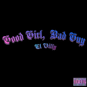 Good Girl Bad Guy (Explicit)