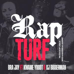 Rap Turf (feat. Kwame Yogot & Cj Biggerman) (Explicit)