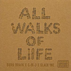 ALL WALKS OF LIFE (Explicit)