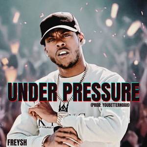 Under Pressure (Explicit)