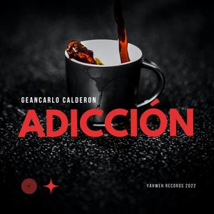 Adicción (Explicit)