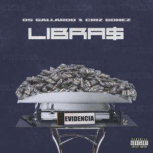 Libras (feat. Criz Gomez) [Explicit]