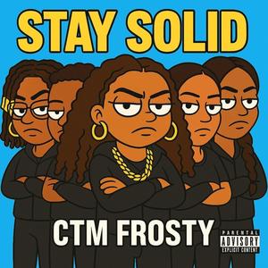 Stay Solid (Explicit)