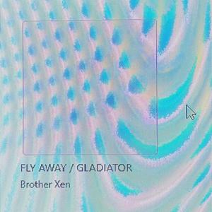 FLY AWAY / GLADIATOR (Explicit)