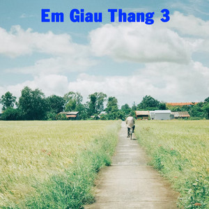 Em Giau Thang 3