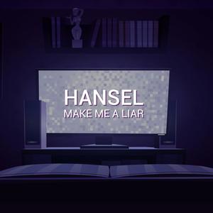 Make Me A Liar (Extended Mix)