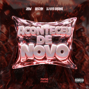 ACONTECEU DE NOVO (Explicit)