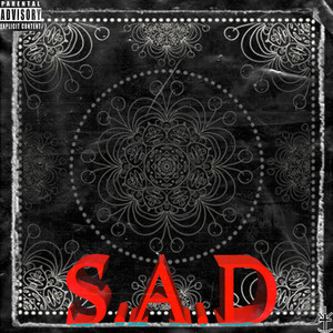 S.A.D. (Explicit)