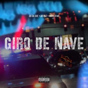 Giro de Nave (Explicit)