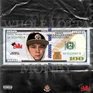 Whole Lotta Money (Explicit)