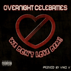 We Don't Love Dem! (Explicit)