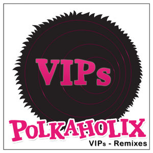VIPs (Remixes)