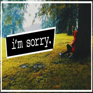 Im Sorry