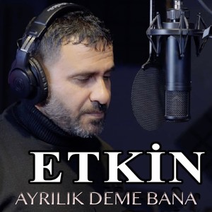 Ayrılık Deme Bana