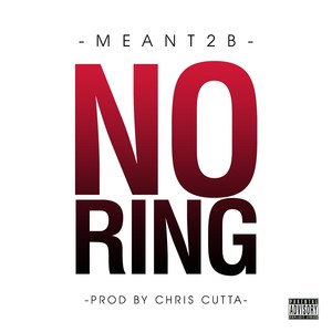 No Ring - Single (Explicit)