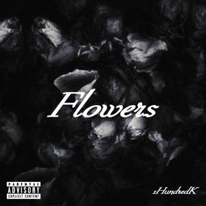 Flowers (Explicit)