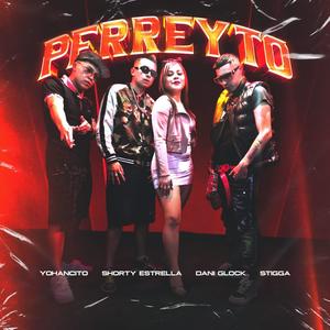 Un Perreyto(feat. Yohancito & Shorty Estrella) (Explicit)