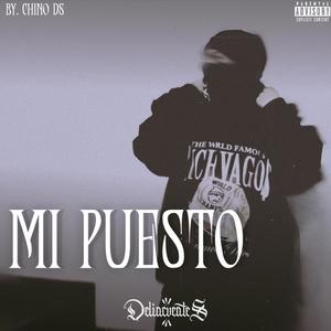 Mi Puesto (feat. Chino DS) (Explicit)