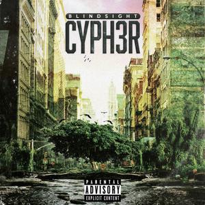 Blindsight Cypher 3 (feat. Clip MonStar, Alphabyte, Larry Bellyfate, Traumatose, K Lejind, Chance Connor, LC3 & Down6) [Explicit]