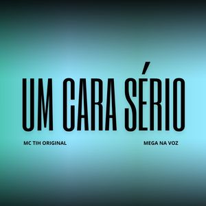 UM CARA SÉRIO
