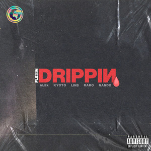 Drippin' (Explicit)