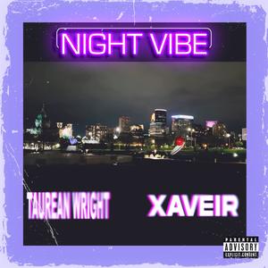 Night Vibe (feat. XAVEIR) [Explicit]