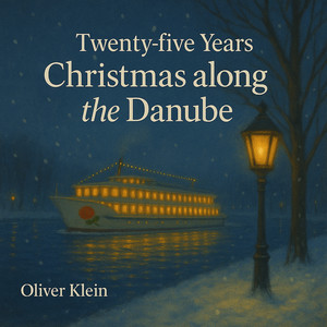 Twenty-Five Years - Christmas Along the Danube