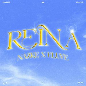 REINA (feat. ELUVE) (Explicit)