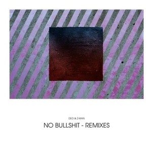 No Bullshit Remixes