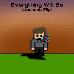 Everything Will Be (Daikyu Remix)