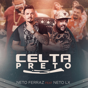 Celta Preto (feat. Neto LX)