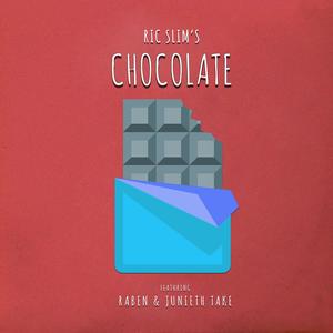 Chocolate (feat. Raben & Junieth Take) [Explicit]