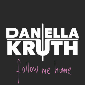 Follow Me Home (Stripped)