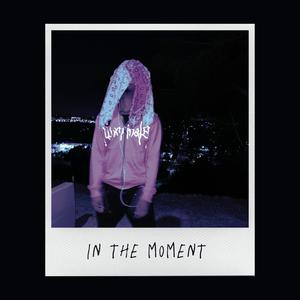 In The Moment (Explicit)