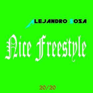 Nice Freestyle (Explicit)