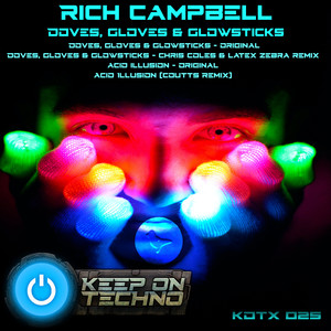 Doves, Gloves & Glowsticks (Chris Coles & Latex Zebra Remix)