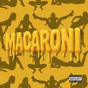 Macaroni (feat. SWAG OD) (Explicit)
