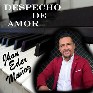 Despecho de Amor (Explicit)