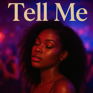 Tell Me