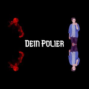 DEIN POLIER (feat. Ted Brasko)