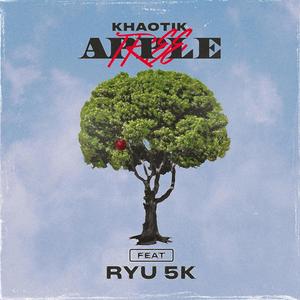 Apple Tree (feat. RYU 5K) (Explicit)