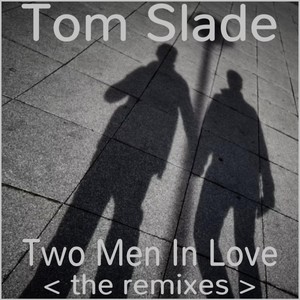 Two Men in Love (That Man Club Mix)