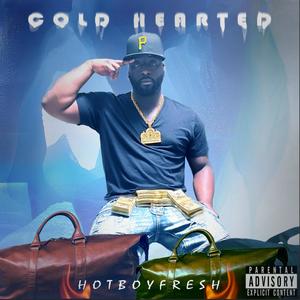 Cold Hearted (Explicit)