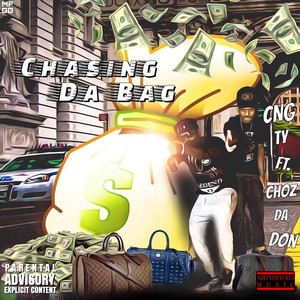 Chasing da Bag (Explicit)