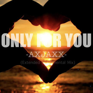Only For You (Extended Instrumental Mix)
