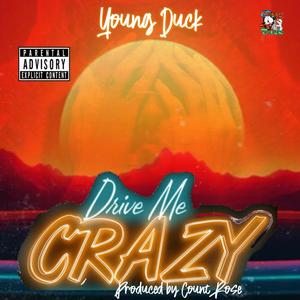Drive Me Crazy (Explicit)
