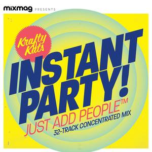 Mixmag Presents Krafty Kuts: Instant Party