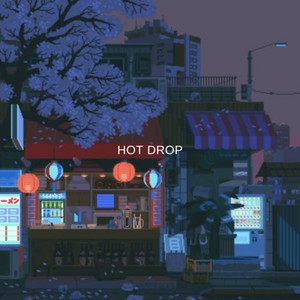 Hot Drop (Explicit)