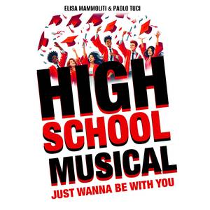 Just Wanna Be With You (from "High School Musical")