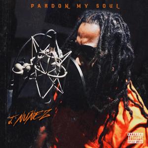 Pardon My Soul (EP) [Explicit]